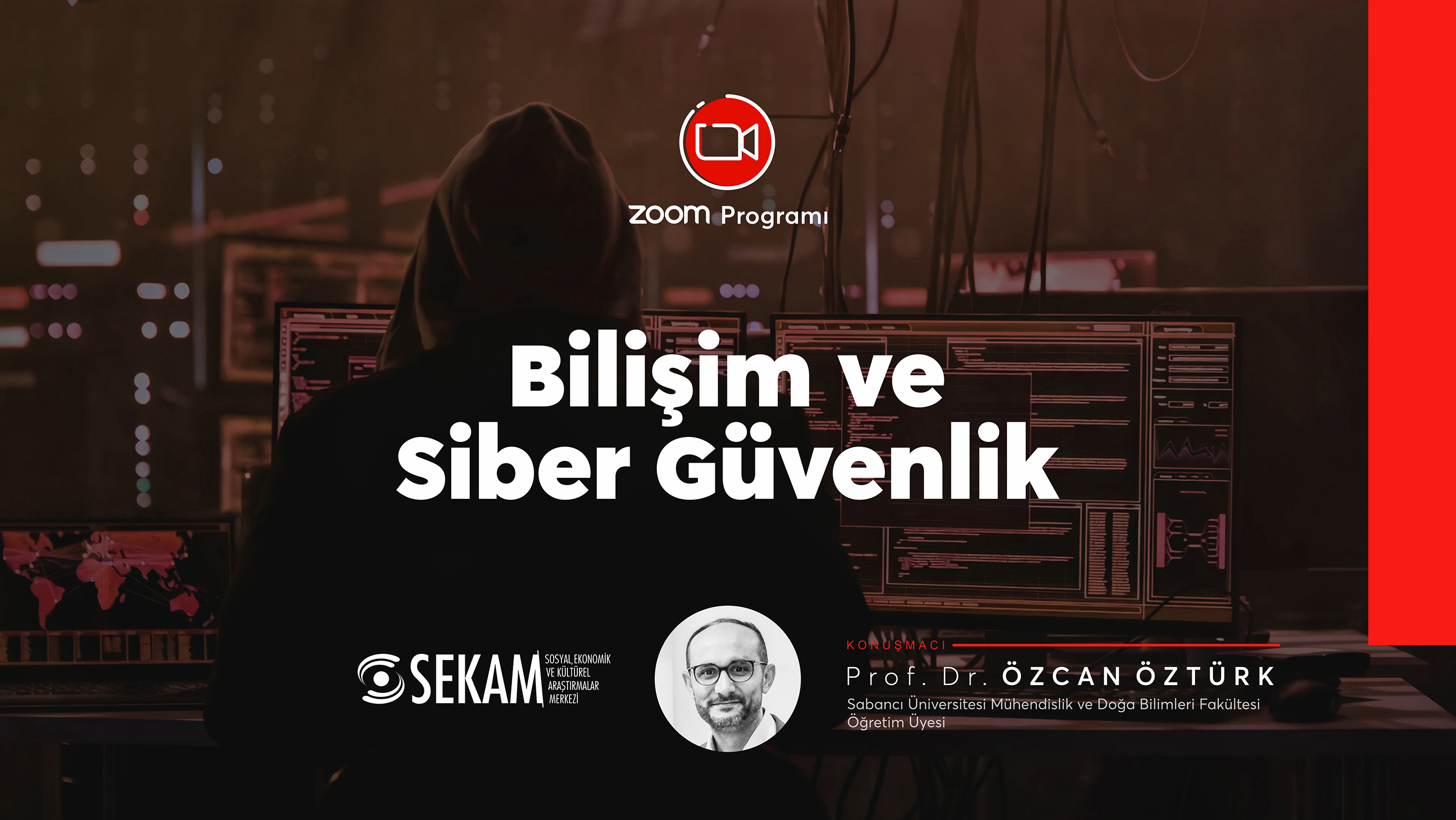 VİDEO - Bilişim ve Siber Güvenlik / Prof. Dr. Özcan ÖZTÜRK