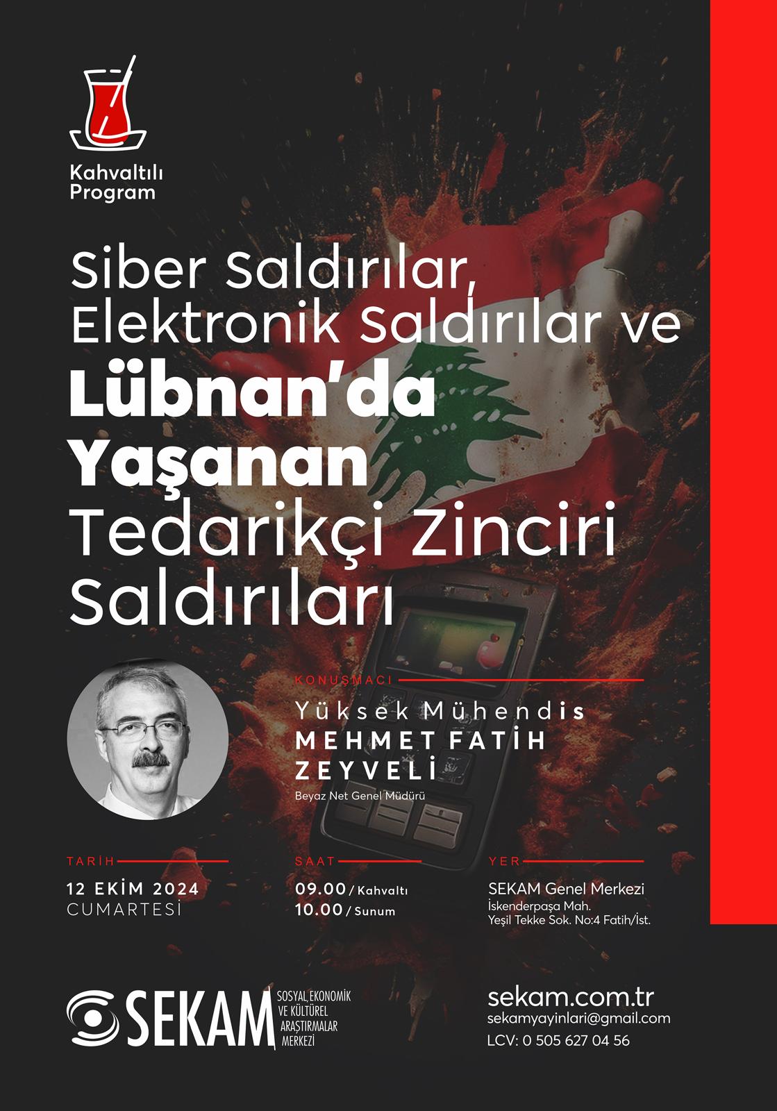 Siber Saldırılar, Elektronik Saldırılar ve Lübnan'da Yaşanan Tedarikçi Zinciri Saldırıları